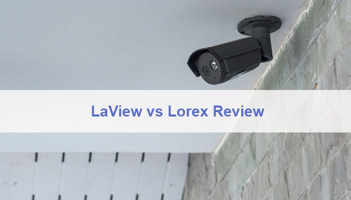 LaView vs Lorex