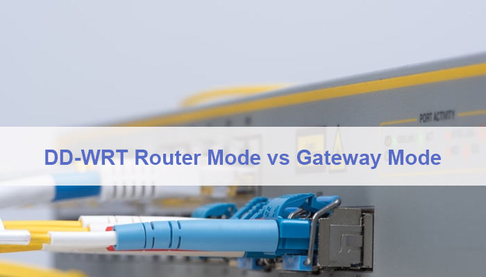 DD-WRT Router Mode vs Gateway Mode