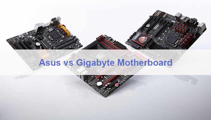 Asus vs Gigabyte Motherboard