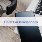 Open Ear Headphones
