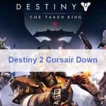 Destiny 2 Corsair Down