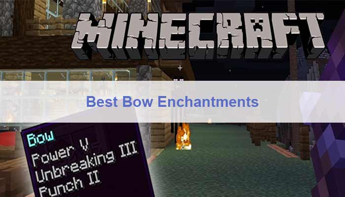 Best Bow Enchantments