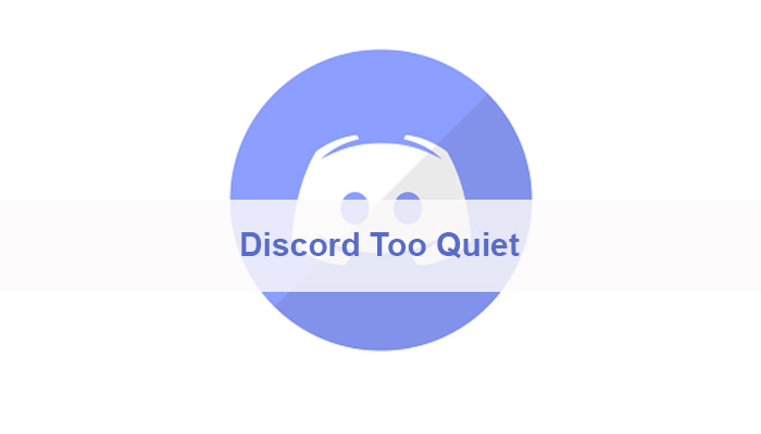 Discord Too Quiet