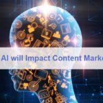 How AI will Impact Content Marketing
