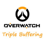 Overwatch Triple Buffering