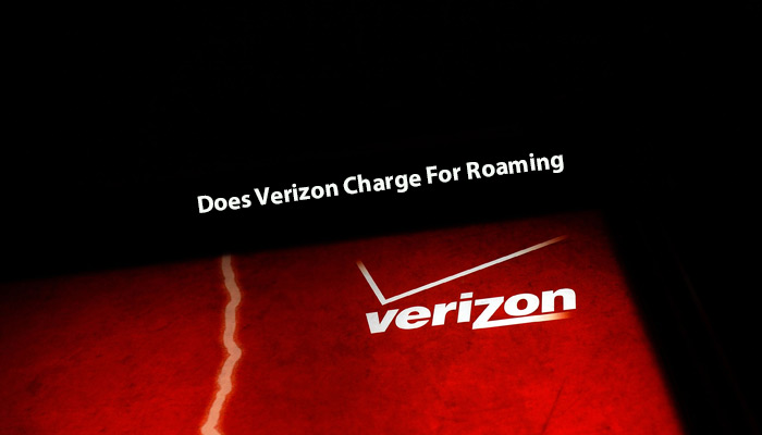 Does Verizon Charge For Roaming